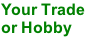 Your Trade  or Hobby